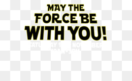Force be you with may the May the